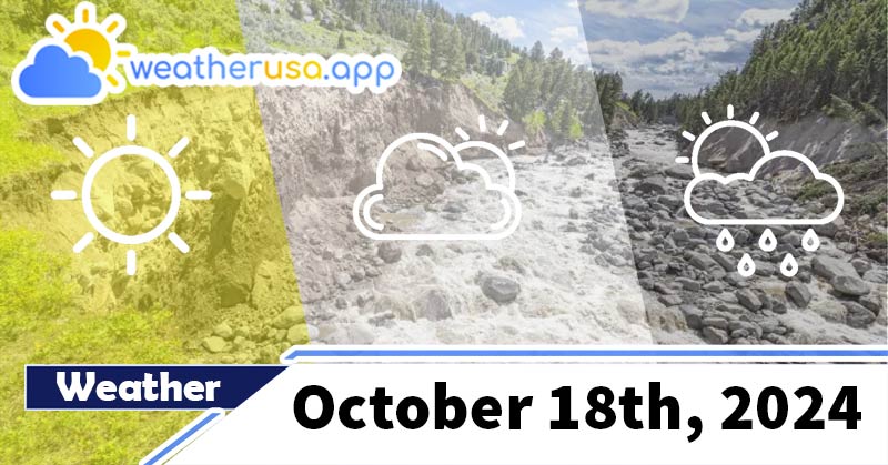 Weather forecast October 18th,2024